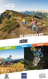 Mountainbikegids Isère : 90 itinéraires VTT | Vtopo