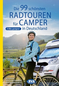 Fietsgids Die 99 schönsten Radtouren für Camper in Deutschland - Duitsland | BVA BikeMedia