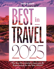 Reisinspiratieboek Best in Travel 2025 | Lonely Planet