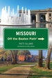 Reisgids Missouri Off the Beaten Path | Globe Pequot