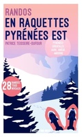 Pyrénées Est randos en raquettes sud-ouest