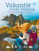 Vakantie zonder vliegtuig