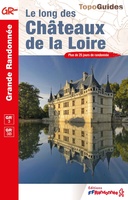 Les Chateaux de la Loire a Pied GR3 & GR3B