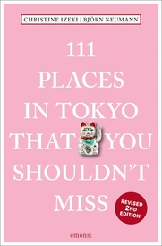 Reisgids 111 places in Places in Tokyo That You Shouldn't Miss | Emons
