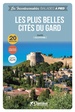 Wandelgids Gard plus belles cités à pied Occitanie | Chamina