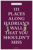 Places Along Hadrian's Wall That You Shouldn't Miss