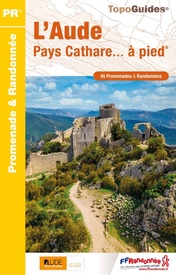 Wandelgids D011 L' Aude Pays Cathare... à pied | FFRP