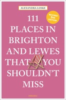 Places in Brighton & Lewes That You Shouldn't Miss