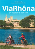 ViaRhôna - la véloroute plein sud