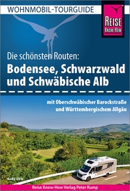 Campergids Wohnmobil-Tourguide Bodensee, Scharzwald und Schwabische Alb | Reise Know-How Verlag