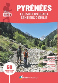 Wandelgids Pyrénées les 50 plus beaux sentiers d' émilie | Rando Editions