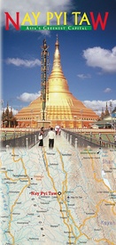 Wegenkaart - landkaart Nay Pyi Taw - Asia's Greenest Capital map + guide Myanmar | Odyssey