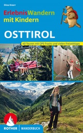 Wandelgids Osttirol  - Erlebnis Wandern mit Kindern | Rother Bergverlag