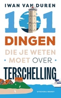 101 dingen die je weten moet over Terschelling